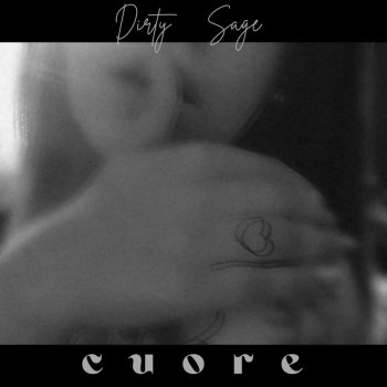 Dirty Sage Cuore - Live Session