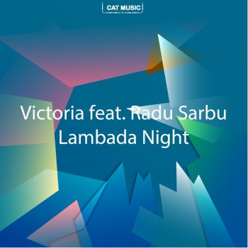 Victoria feat. Sirbu Radu Lambada Night (Extended Club Remix by Radu Sirbu)