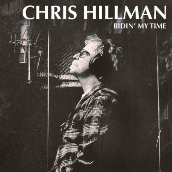 Chris Hillman Given All I Can See