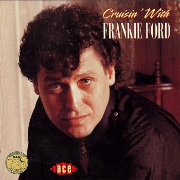 Frankie Ford Rockin' Behind the Iron Curtain