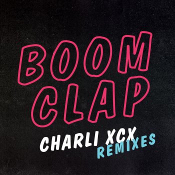 Charli XCX Boom Clap (Punk Party Remix)