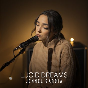 Jennel Garcia Lucid Dreams