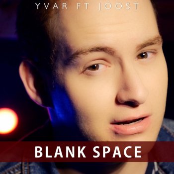 Yvar feat. Joost Boogmans Blank Space