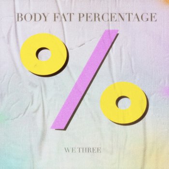 We Three Body Fat Percentage