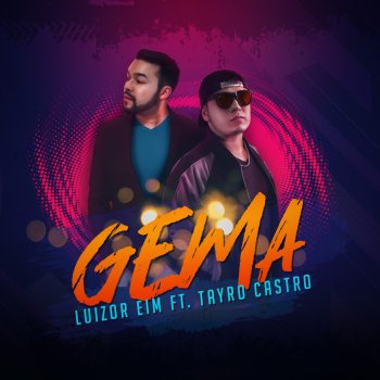 Luizor EIM feat. Tayro Castro Gema