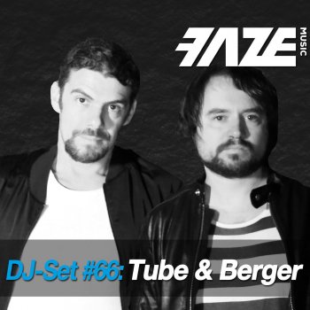 Tube&Berger Faze DJ-Set 66 - Continuous DJ Mix