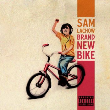 Sam Lachow feat. Ariana Deboo Brand New Bike