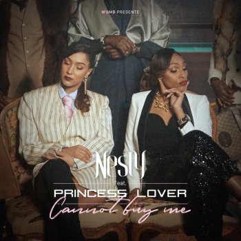 Nesly feat. Princess' Lover Cannot buy me