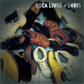 Boca Livre feat. 14 Bis I Need You (Ao Vivo)