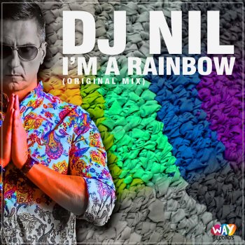 DJ Nil I'm a Rainbow