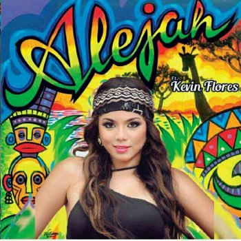 Alejah feat. Kevin Flores Te Has Marchado