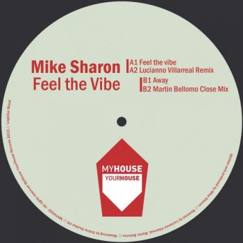Lucianno Villarreal feat. Mike Sharon Feel The Vibe - Lucianno Villarreal Remix