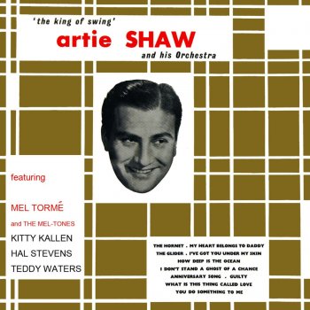 Artie Shaw and His Orchestra I've Got You Under My Skin