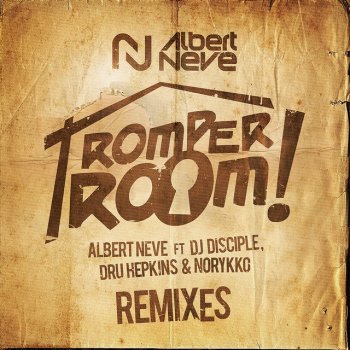 Albert Neve Romper Room (feat. DJ Disciple, Dru Hempkins & Norykko) - Dick Ray Remix