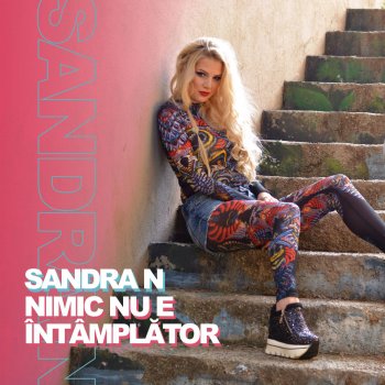 Sandra N. Nimic nu e intamplator - Radio Edit