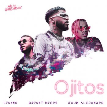 Bryant Myers feat. Rauw Alejandro & Lyanno Ojitos
