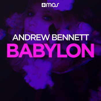 Andrew Bennett Babylon (Radio Edit)