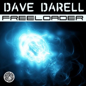 Dave Darell Freeloader (Club Radio Mix)