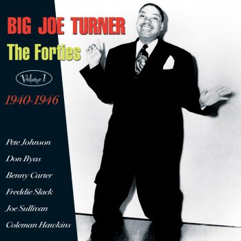 Big Joe Turner I Got A Gal For Everyday Of The Week