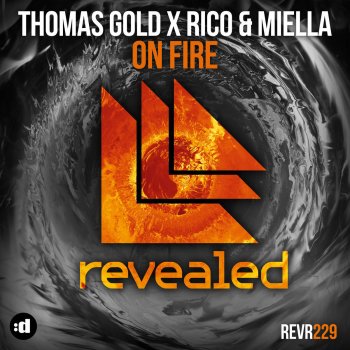 Thomas Gold, Rico & Miella On Fire - Club Radio Edit