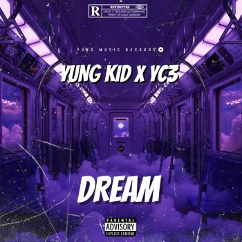 Yung Kid Dream (feat. YC3)