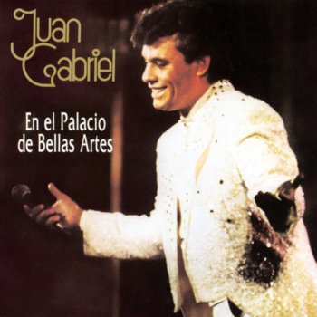juan Gabriel Me Nace del Corazón (En Vivo)