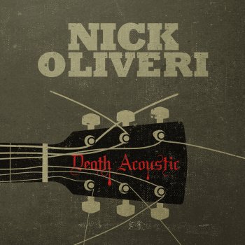 Nick Oliveri Gonna Leave You