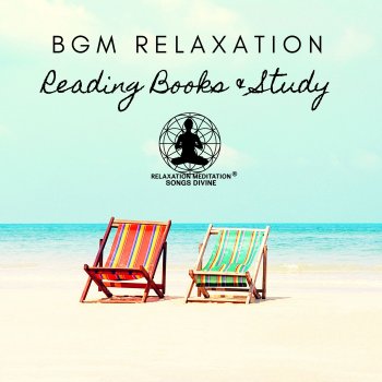 Relaxation Meditation Songs Divine My Way of Relaxing