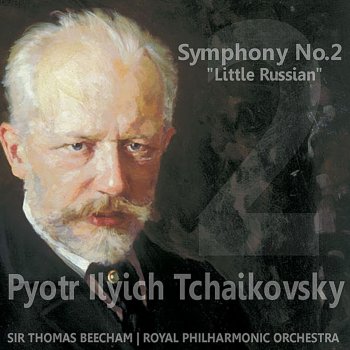 Royal Philharmonic Orchestra feat. Sir Thomas Beecham Symphony NO. 2 in C Minor, Op. 17, "Little Russian" : IV. Finale. Moderato assai - Allegro vivo