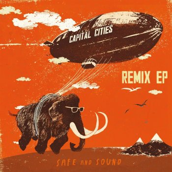 Capital Cities Safe And Sound - Alexis Troy Remix