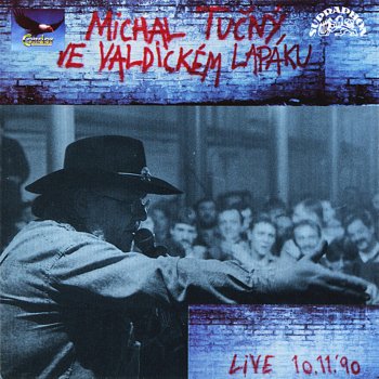 Michal Tucny Poslední Kovboj - Live