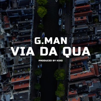 G.Man Via Da Qua