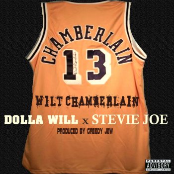 Dolla Will Wiltchamberlain (feat. Stevie Joe)