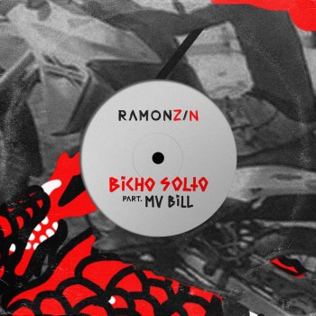 Ramonzin feat. MV Bill Bicho Solto