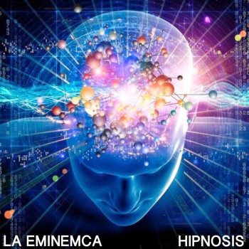 La Eminemca Hipnosis