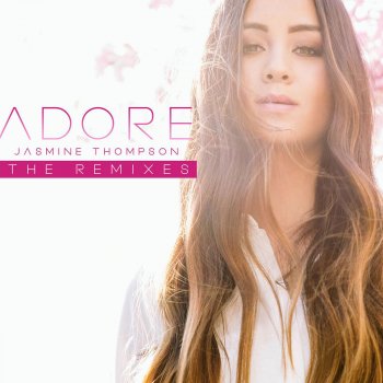 Jasmine Thompson feat. Addal Adore - Addal Remix