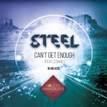 STEEL Can't Get Enough (feat. Leonail) [Blaikz Extended Remix]