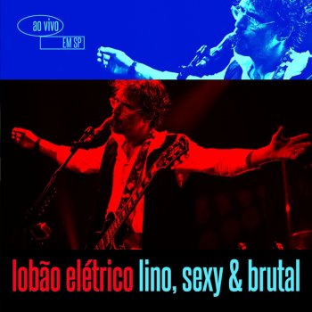 Lobão Me Chama (Ao Vivo) - Deluxe Version
