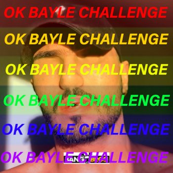 Loxy Ok bayle challenge