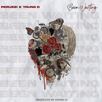Peruzzi feat. Young "D" Been Waiting