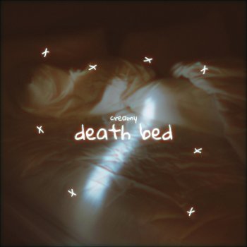 creamy feat. Addict. death bed