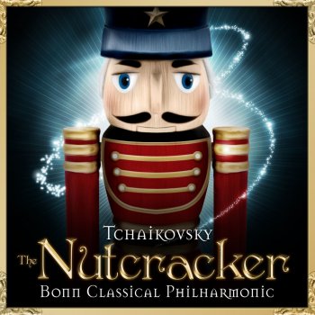 Bonn Classical Philharmonic The Nutcracker, Op. 71a: III. March: Tempo di marcia viva