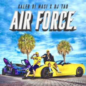 Kaleb Di Masi feat. DJ Tao Air Force