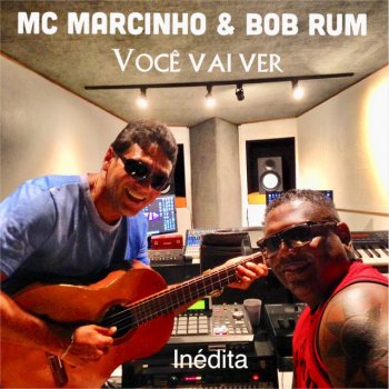 Bob Rum feat. MC Marcinho Você Vai Ver