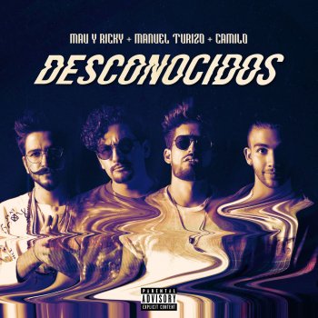 Mau y Ricky feat. Manuel Turizo & Camilo Desconocidos