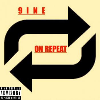 9INE On Repeat