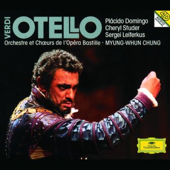 Plácido Domingo feat. Sergei Leiferkus, Orchestre de l'Opéra Bastille & Myung Whun Chung Otello: "Si, pel ciel marmoreo giuro!"