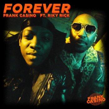 Frank Casino feat. Riky Rick Forever