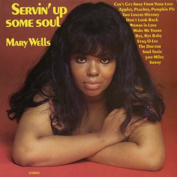 Mary Wells Can't Get Away from Your Love
