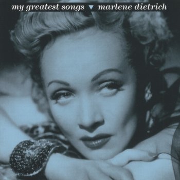 Marlene Dietrich You've Got That Look (That Leaves Me Weak)